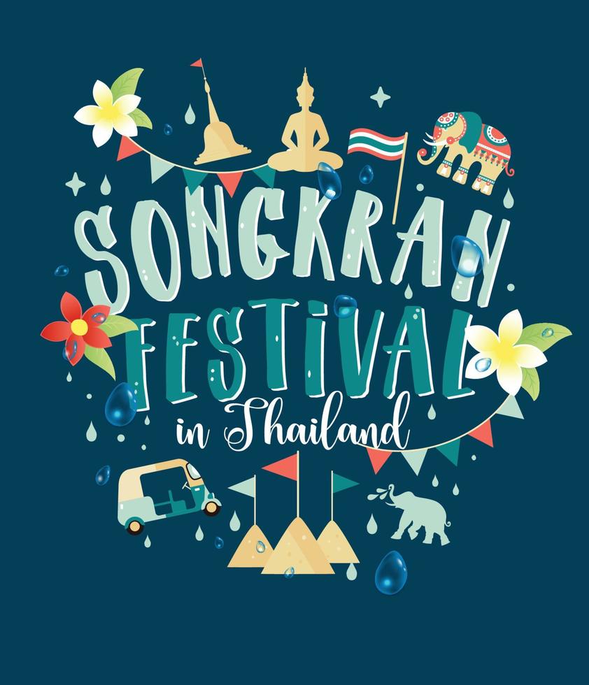 Songkran Festival in Thailand of April, hand drawn lettering, pagoda sand, Elephant splashing water, flowers tropical. Vector illustration.