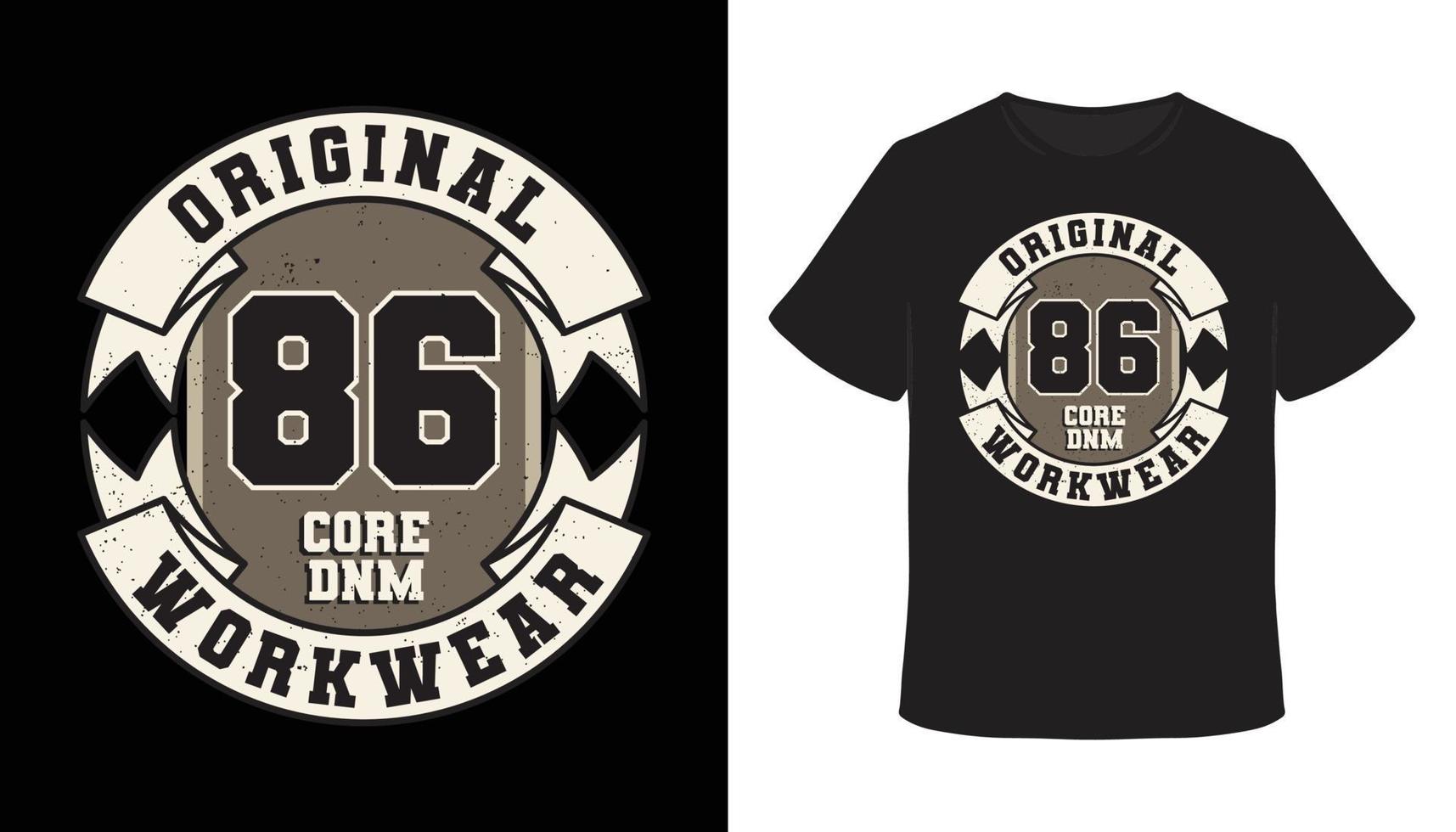 Original eighty six core denim workwear typography t-shirt design vector