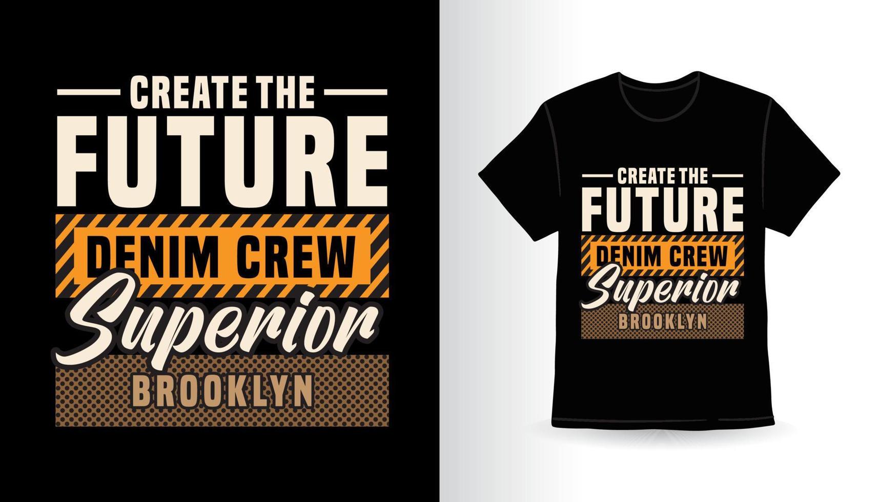 Create the future modern typography t-shirt print design vector
