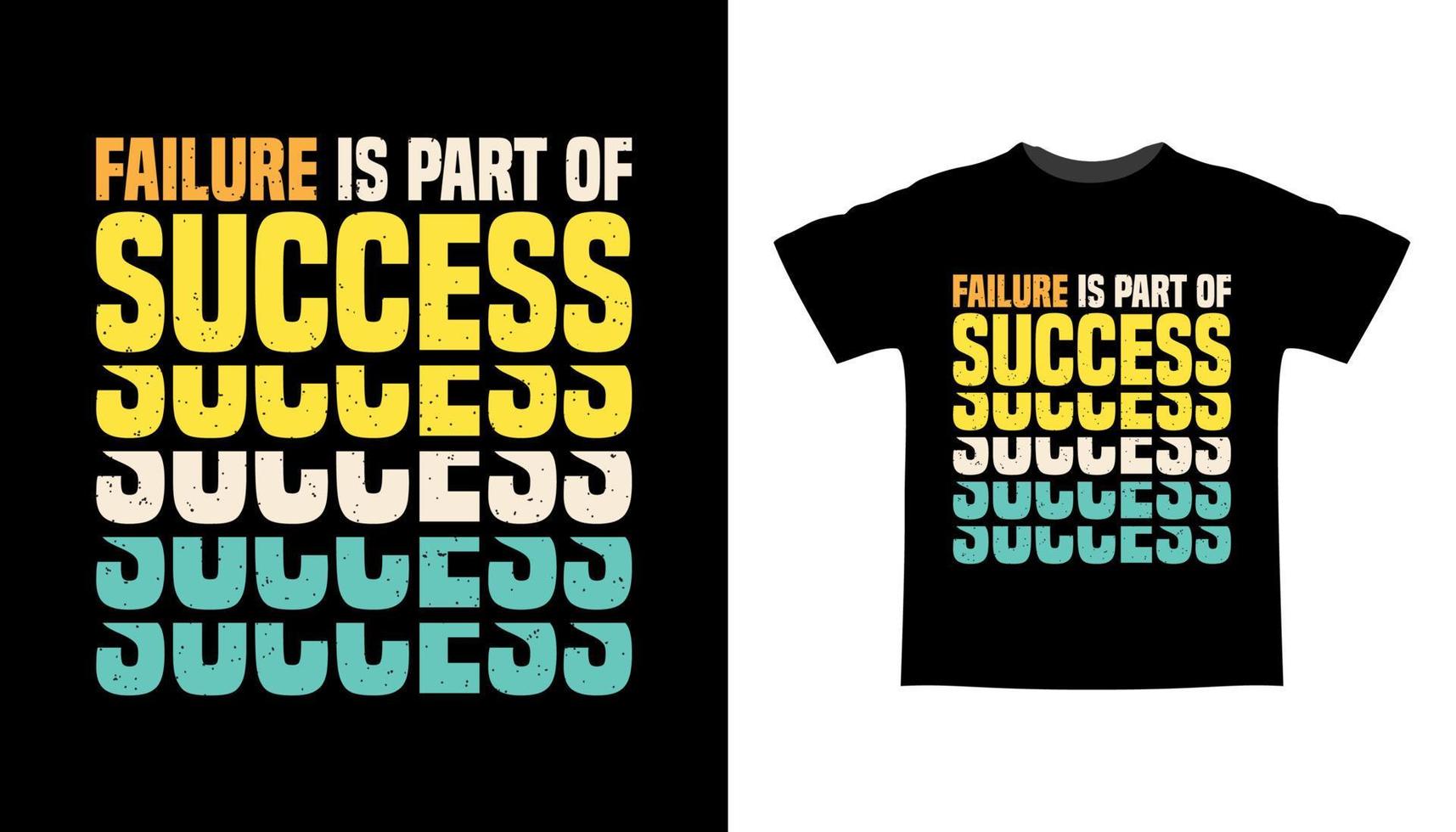 Failure is part of success typography t-shirt design vector