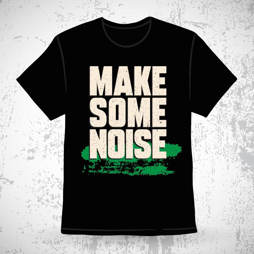 hacer un poco de diseño de camiseta de tipografía de ruido vector