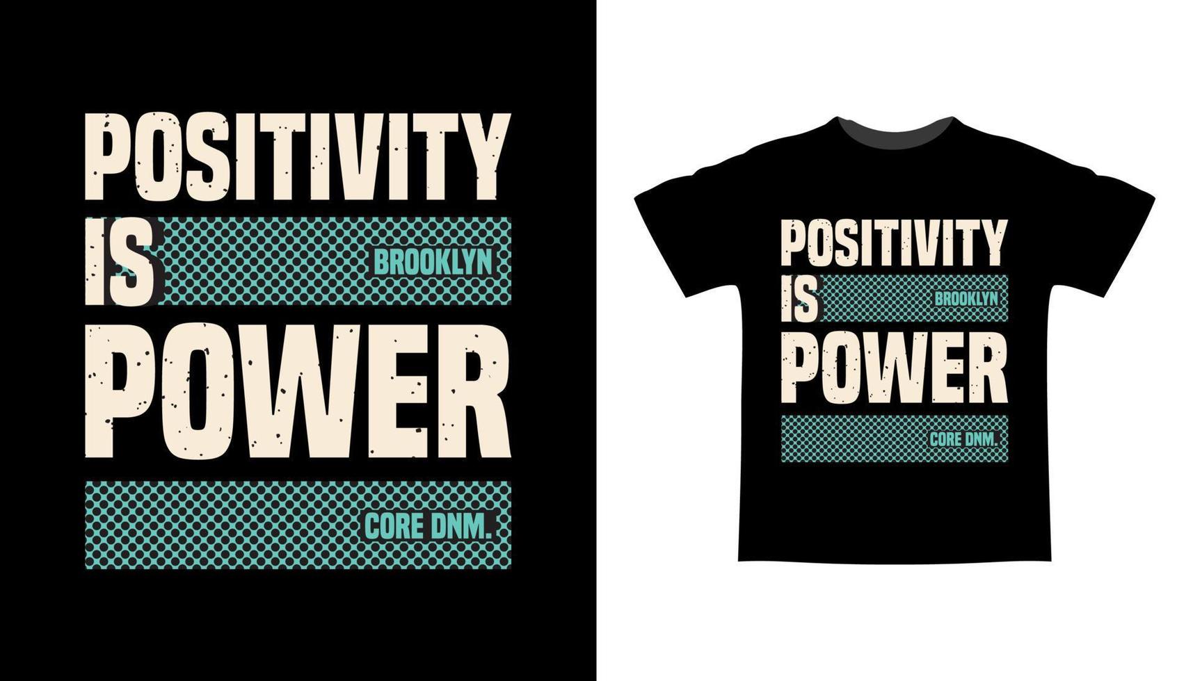 Positivity is power typography t-shirt design vector