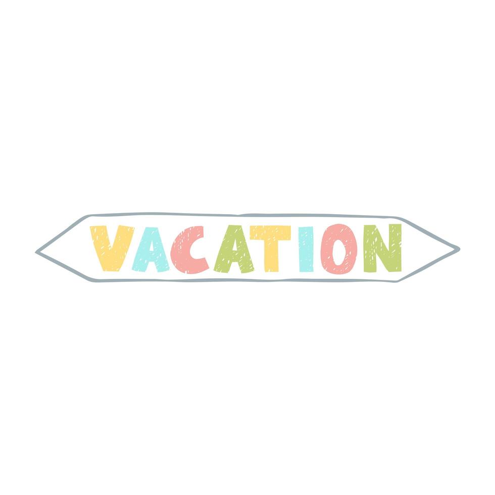 Vacation Lettering Sign vector