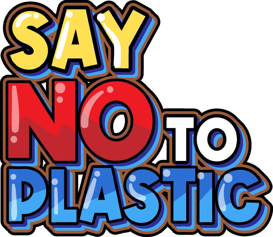Say No To Plastic typography logo design vector