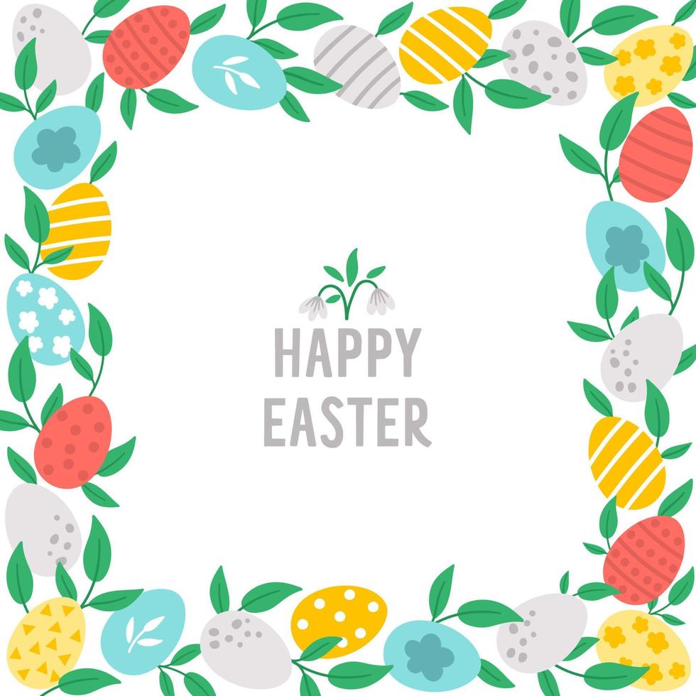 Easter square greeting card template with cute colored eggs and leaves. Spring holiday poster or invitation for kids. Bright frame or border illustration with traditional symbols. vector