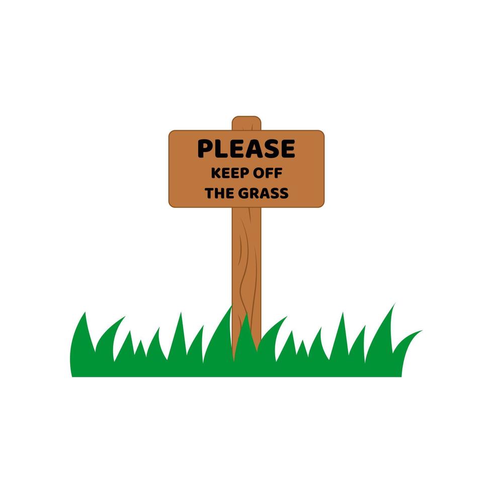 Please keep of the grass on wooden blank sign board. Lawn and sign with the inscription. Wooden sign plate. Vector
