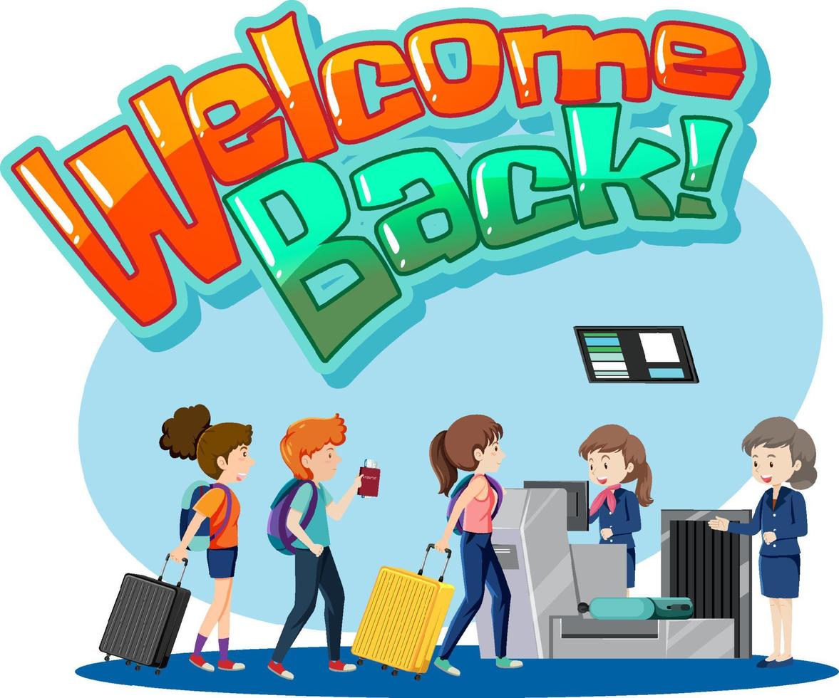 Welcome Back typography design with passengers and service staffs vector