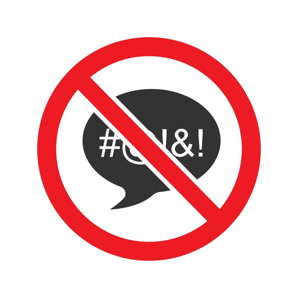 Forbidden sign with speech bubble glyph icon. Stop silhouette symbol. Dirty language prohibition. Negative space. Vector isolated illustration