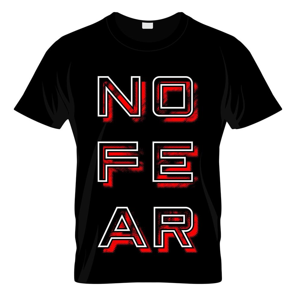 No Fear Typography T Shirt Design Vector