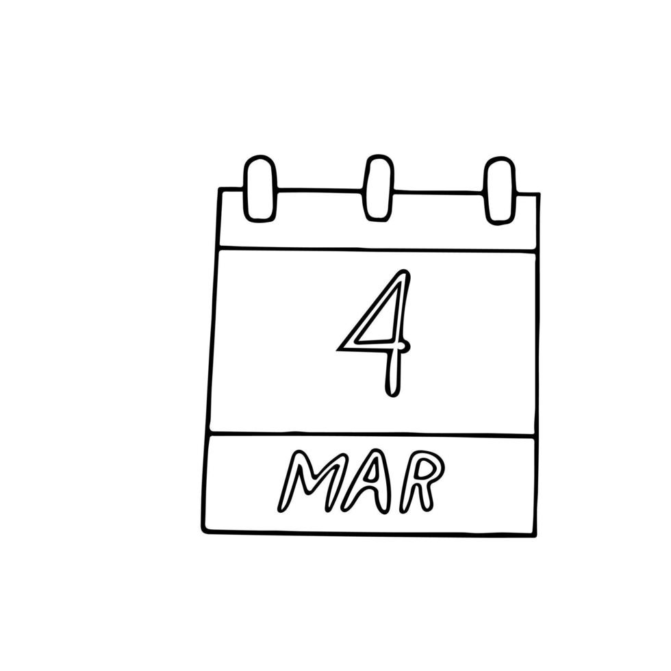 calendar hand drawn in doodle style. March 4 is a world day date. icon, sticker, element for design vector