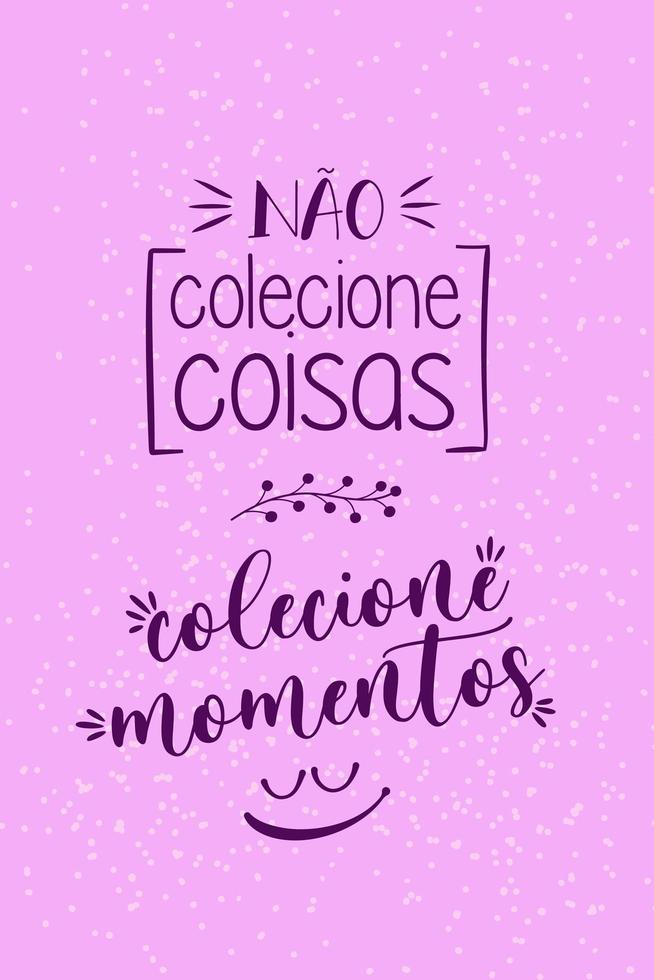 Inspirational colorful Portuguese phrase. Translation - Value small victories vector