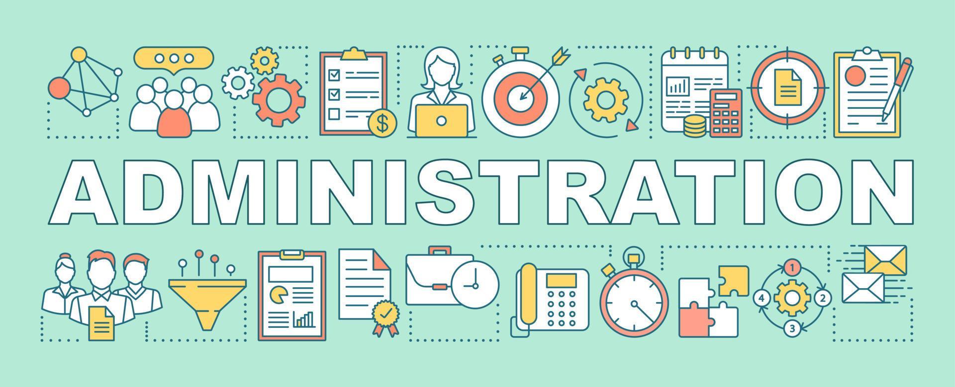 Administration word concepts banner. Business and corporate management