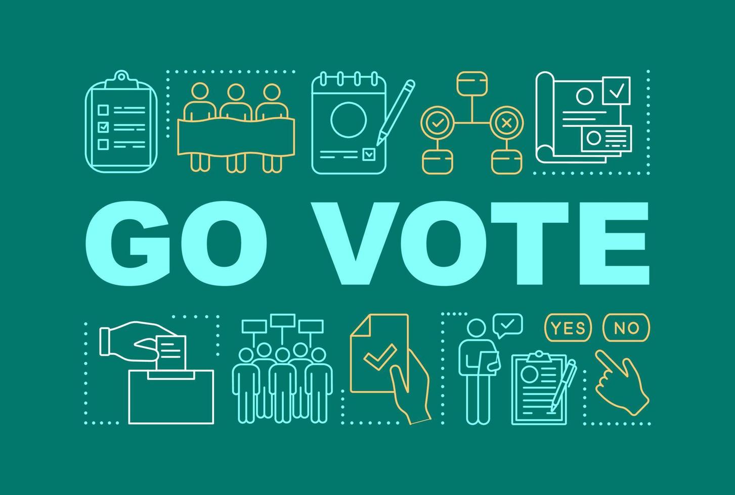 Go vote word concepts banner. Holding presidential elections. Voter turnout. Citizens ballot. Presentation, website. Isolated lettering typography idea with linear icons. Vector outline illustration