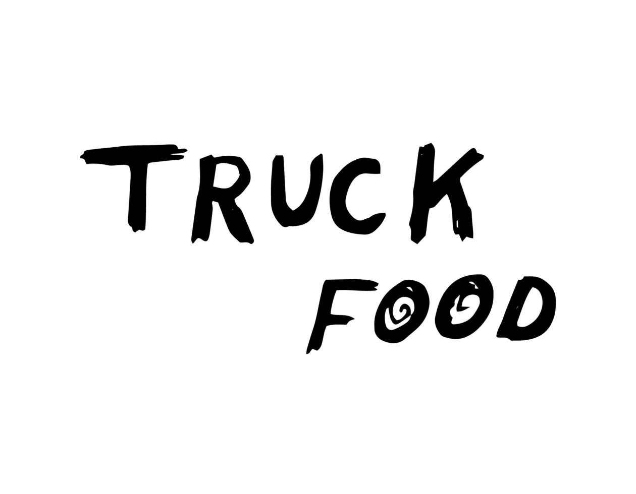 Hand drawn lettering truck food on a white background vector