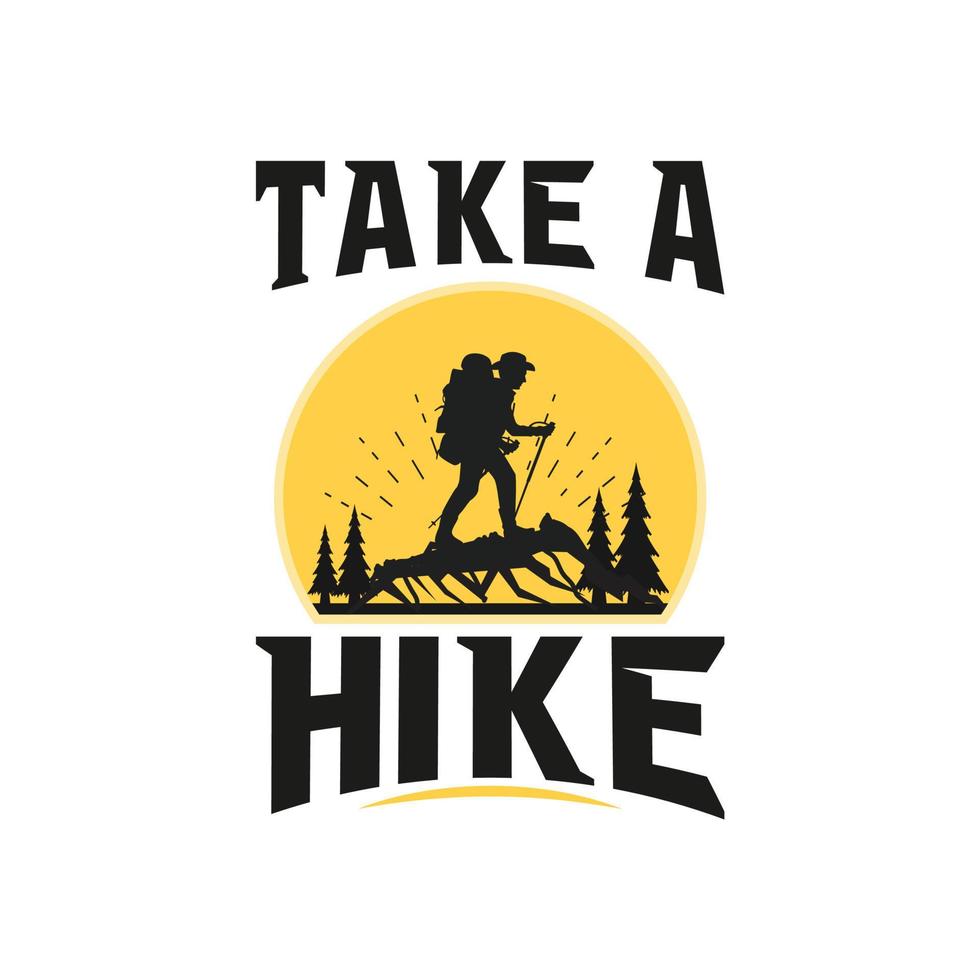 Take a Hiking TShirt Design vector