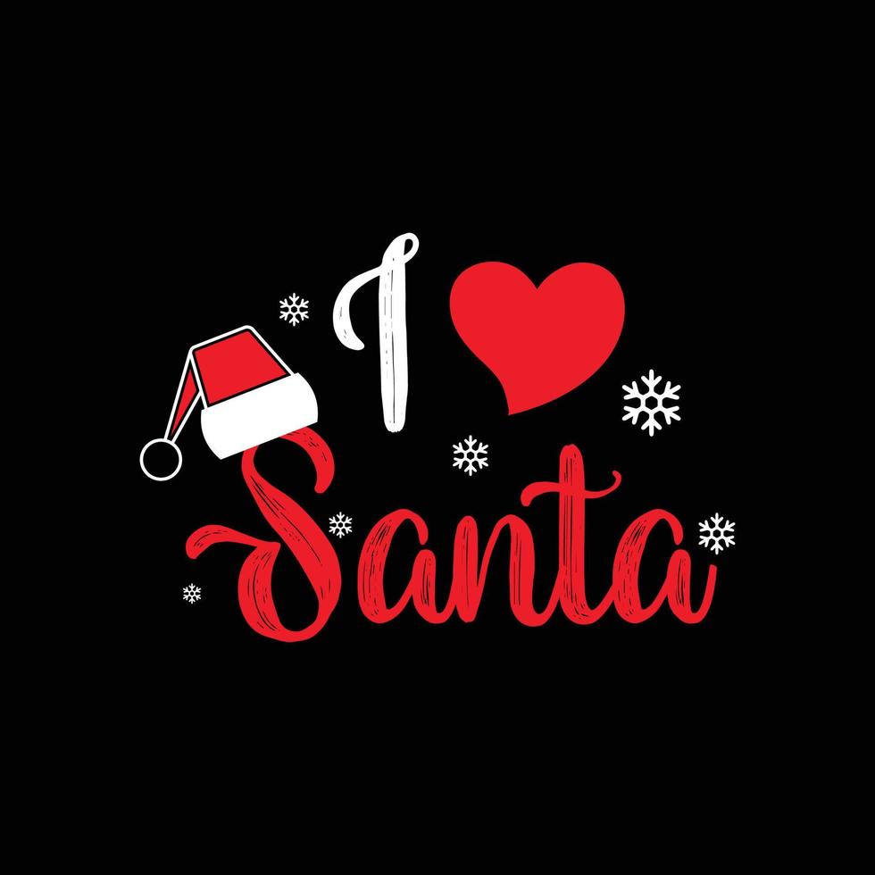 Christmas Day T-Shirt Design. I santa t-shirt design vector. For t-shirt print and other uses. vector