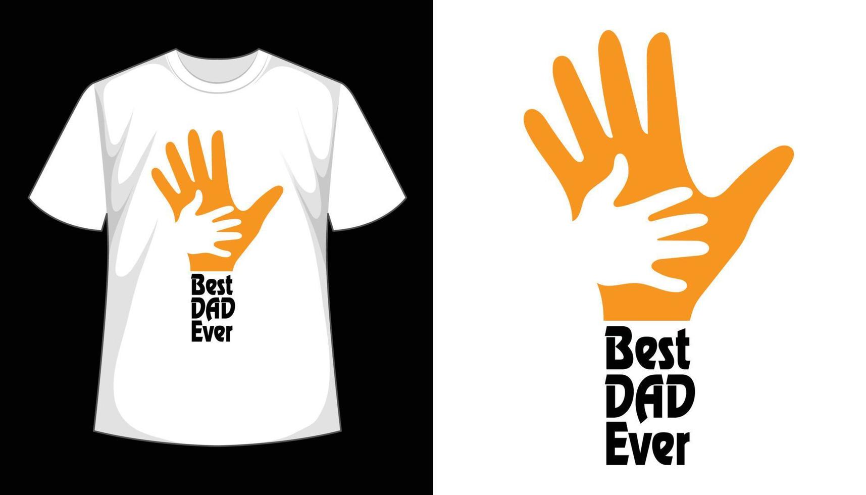 Best Dad Ever Vector T shirt Design