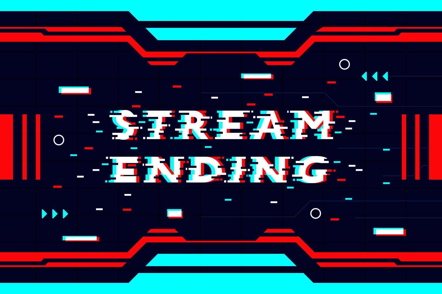 Stream ending glitch text, Abstract background futuristic hud design for digital media. vector