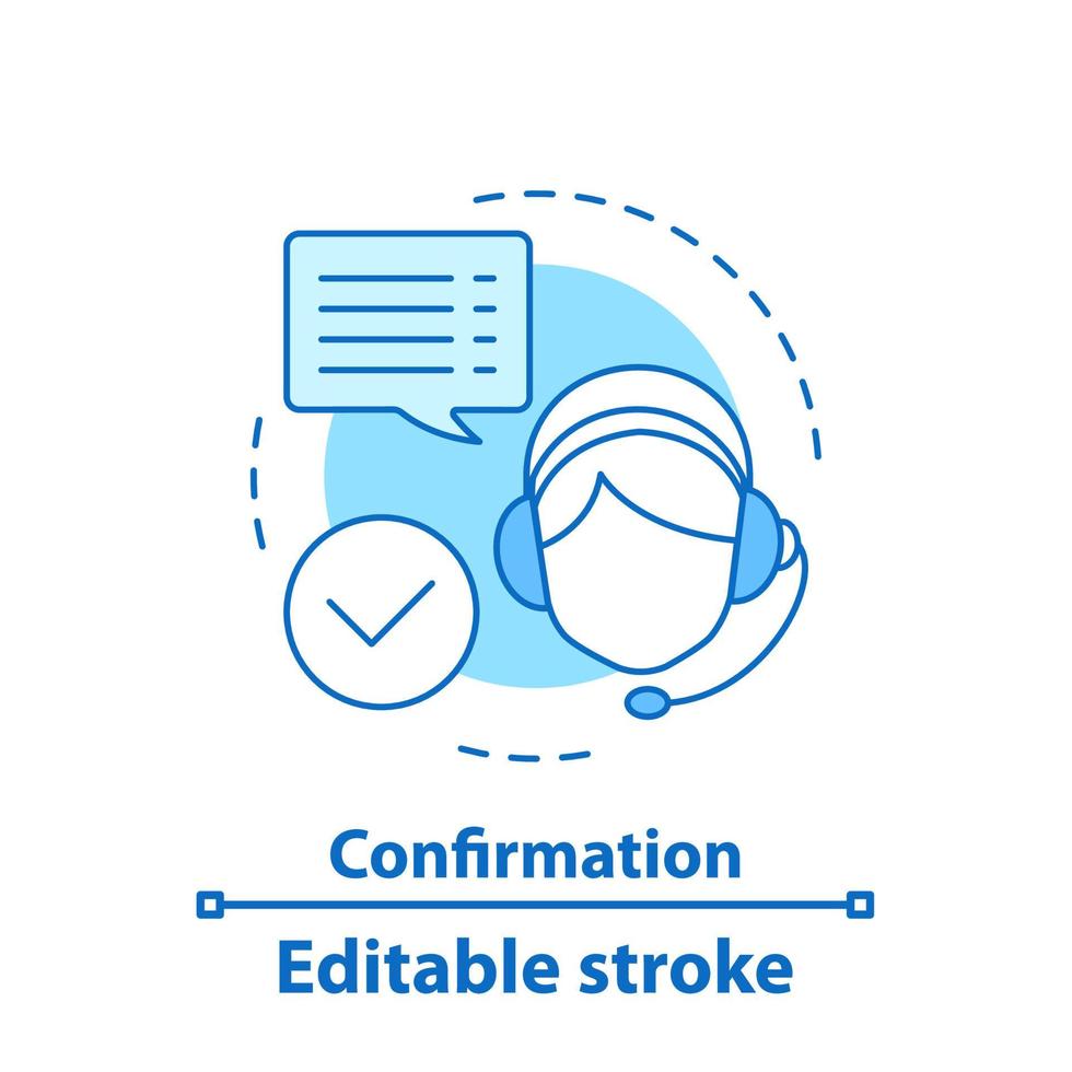 icono del concepto de confirmación. operador del centro de Asistencia telefónica. ilustración de línea delgada de idea de línea directa. Atención al cliente. dibujo de contorno aislado vectorial. trazo editable vector