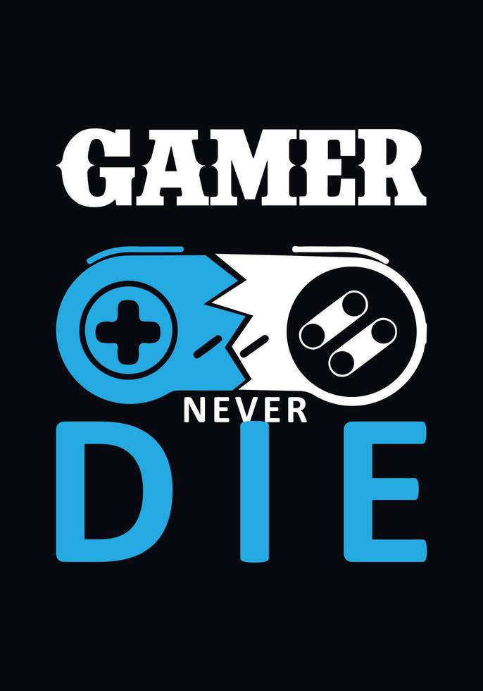 Gamer never die vector