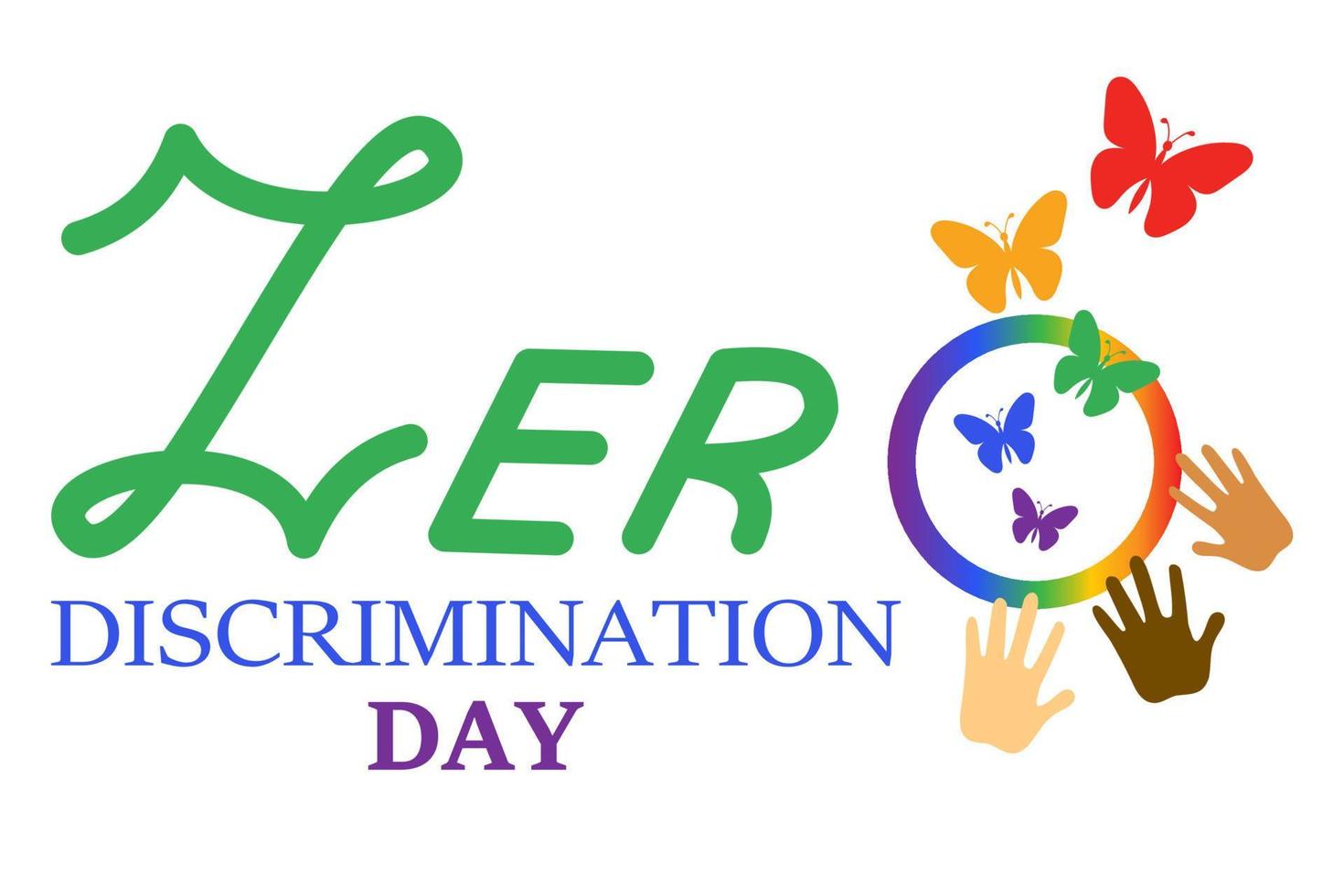 Zero discrimination day, banner with inscription, hands, rainbow circle and butterflies. Concept of mutual aid, loyalty and acceptance of people as they are vector