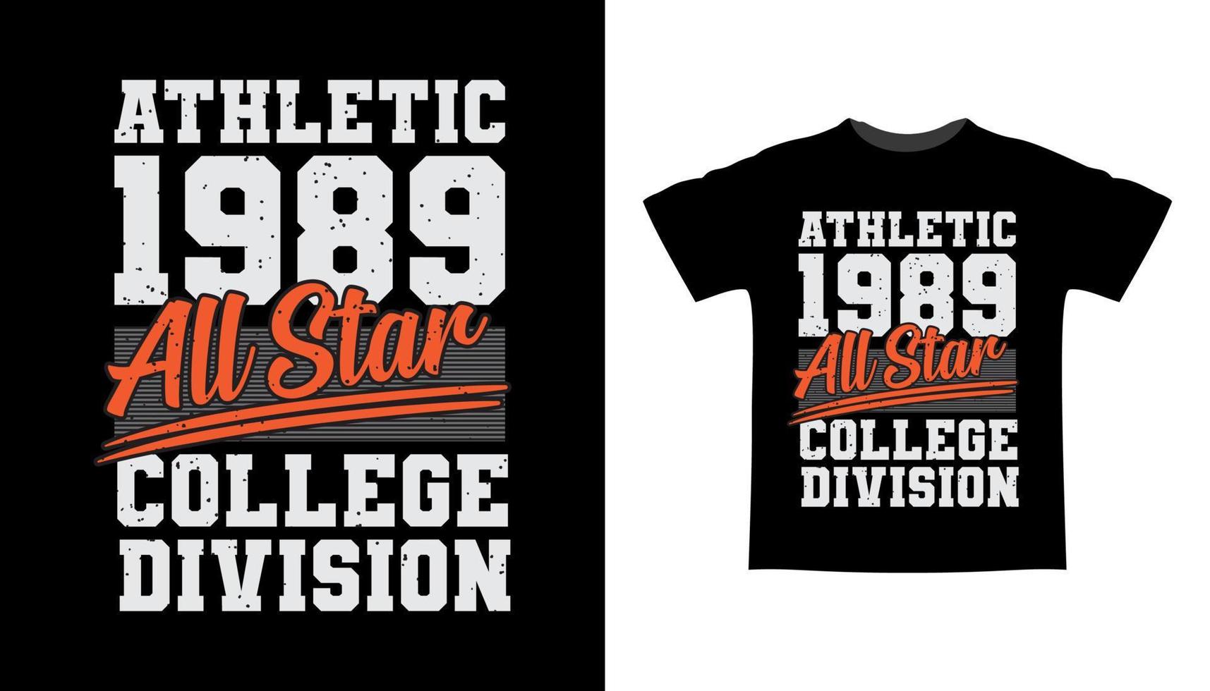 Athletic nineteen eighty nine all star typography t-shirt design vector