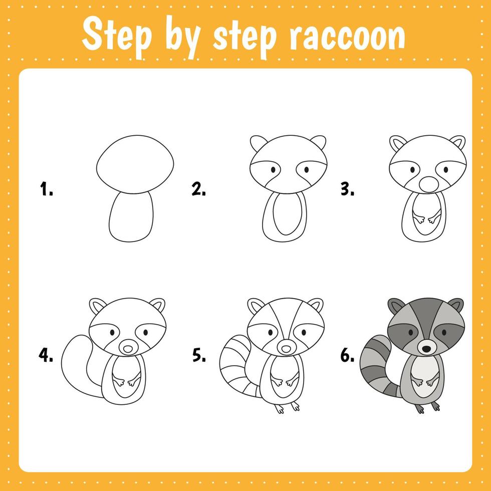 Drawing lesson for children. How draw a raccoon. Drawing tutorial. Step by step repeats the picture. Kids activity art page for book. Vector illustration.