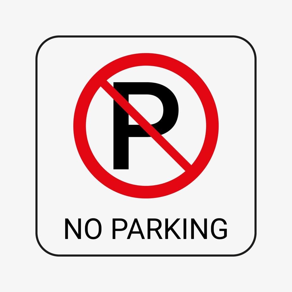 No parking sign. Vector. Parking not allowed. Parking banned, phohibited, forbidden icon vector