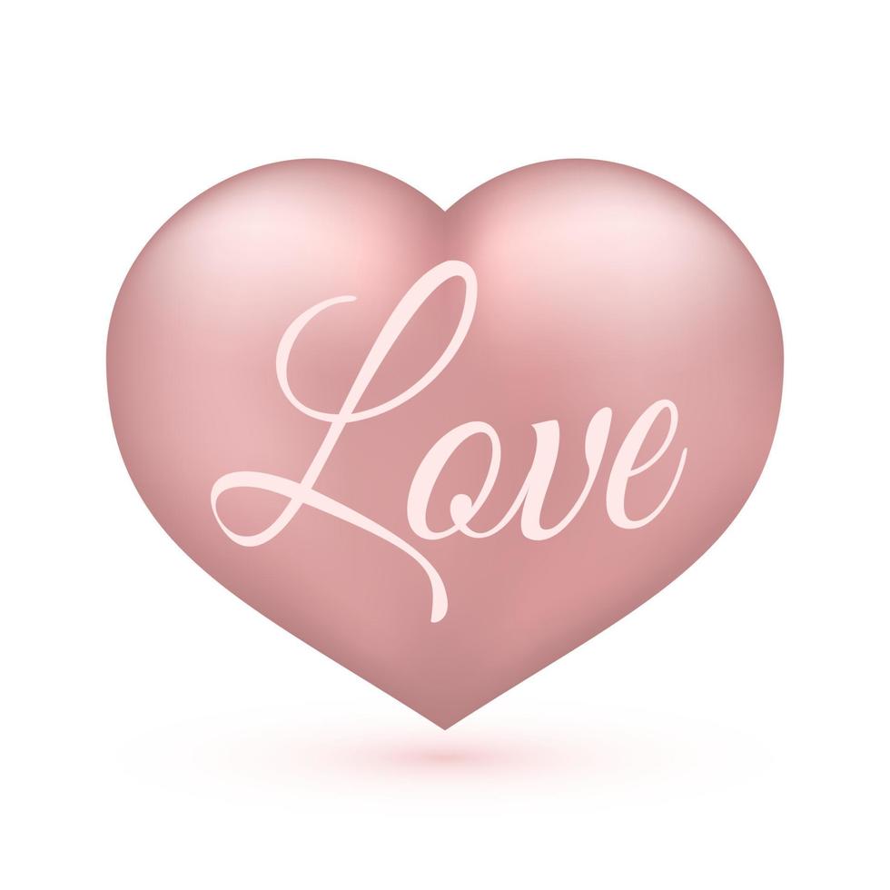 Realistic soft pink heart with writing Love on it. Isolated on white. Valentine s day greeting card background. 3D icon. Romantic vector illustration. Easy to edit design template.