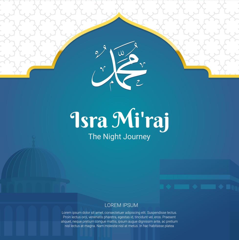 Islamic Background Design. Al-Isra wal Mi'raj means The night journey of Prophet Muhammad. Banner, Poster, Greeting Card. Vector Illustration.