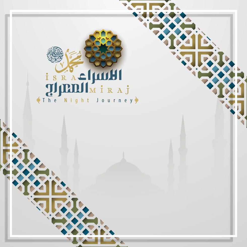 isra mi'raj tarjeta de felicitación diseño de vector de patrón floral islámico con caligrafía árabe brillante para fondo, papel tapiz, banner. traducción del texto dos partes del viaje nocturno del profeta muhammad.