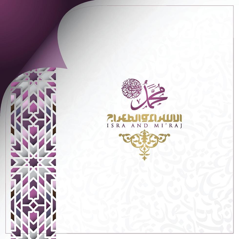 Isra Mi'raj greeting card islamic floral pattern vector design with glowing arabic calligraphy for background, wallpaper, banner. Translation of text two parts of Prophet Muhammad's Night Journey.