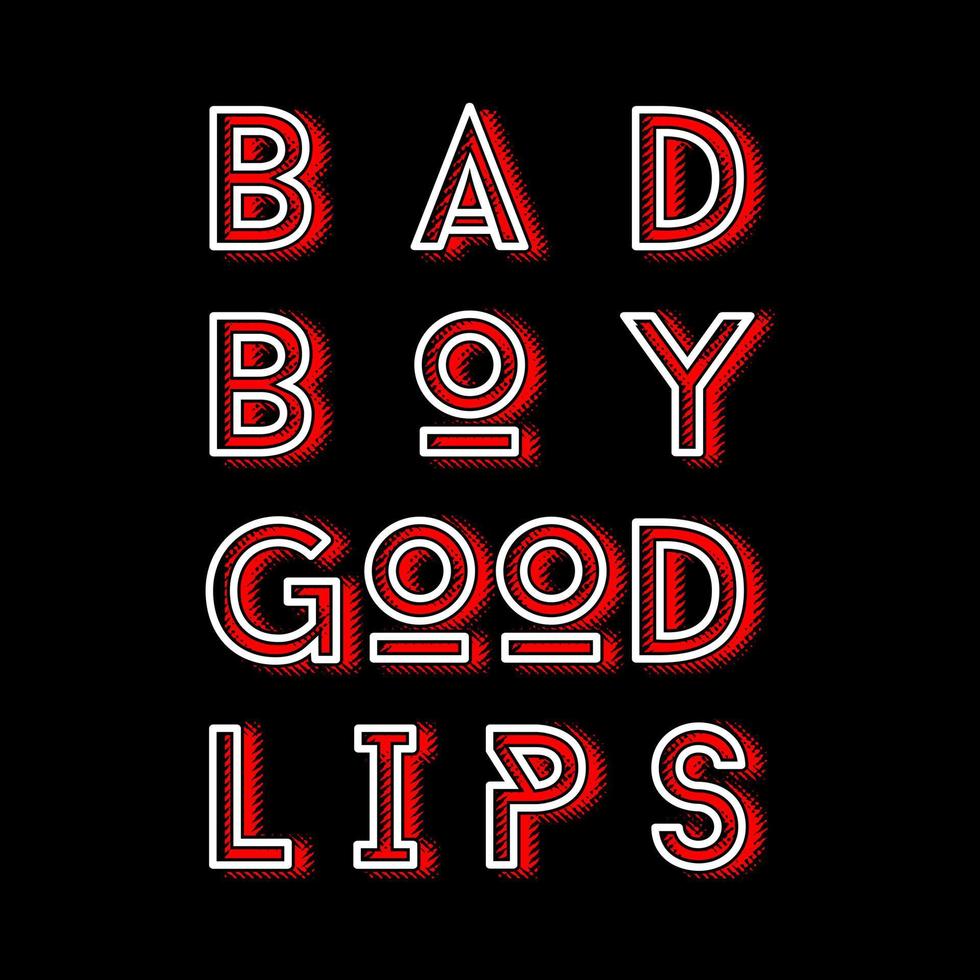 Bad Boys Good Lips T Shirt Design Vector