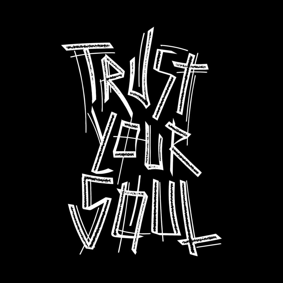 Trust Your Soul Typography Vector