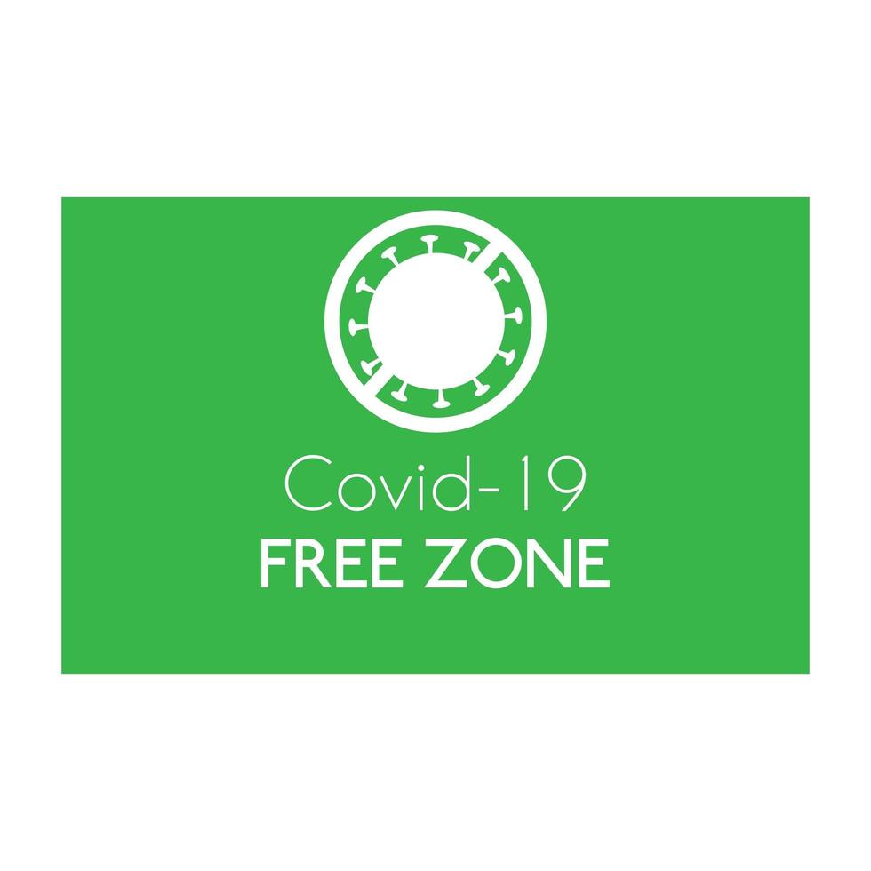 COVID-19 coronavirus free zone. Vector illustration of information sign free area in green and white color, template