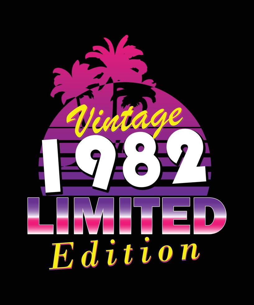 diseño de cumpleaños de edición limitada vintage 1982. diseño retro vintage de camiseta de edición limitada vector