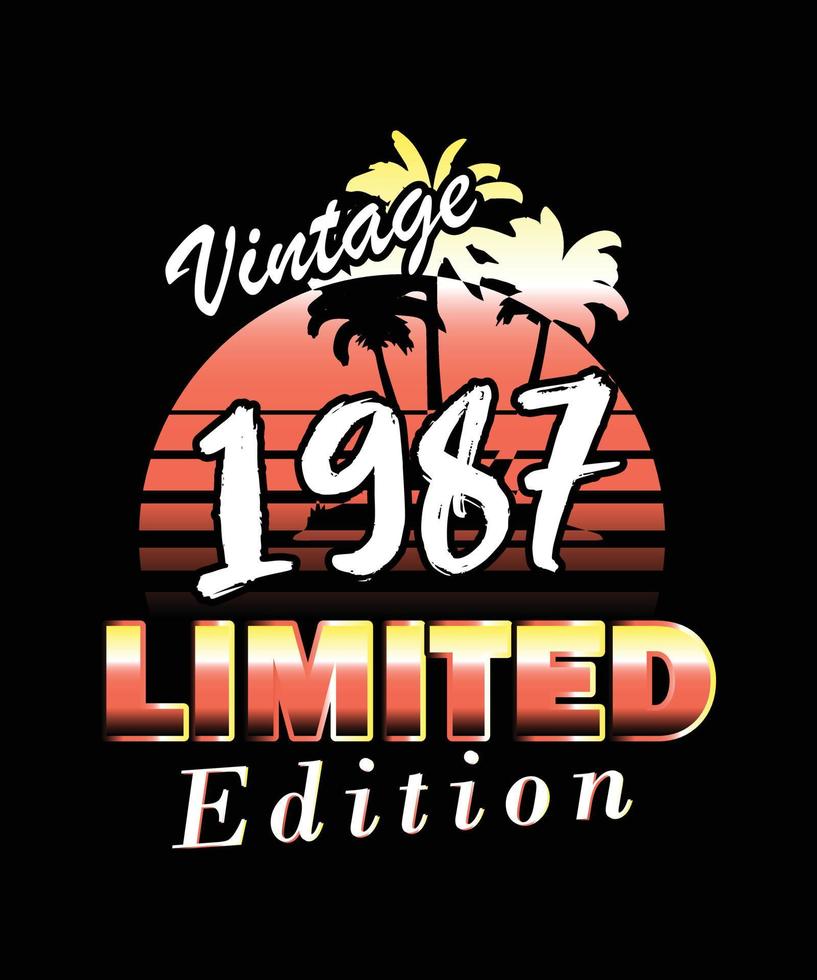 diseño de cumpleaños de edición limitada vintage 1987. diseño retro vintage de camiseta de edición limitada vector