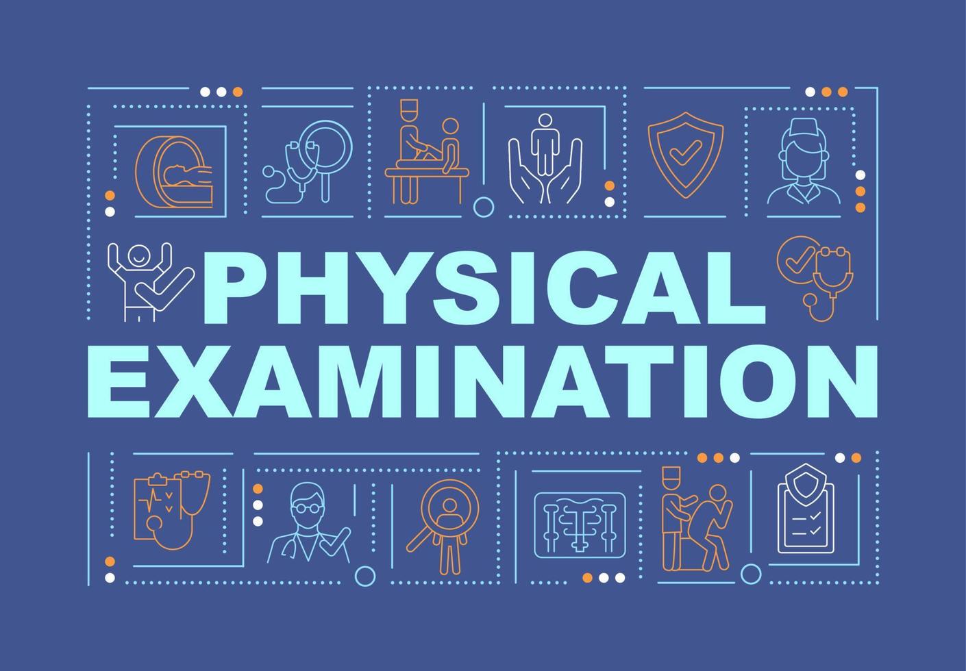 Physical exam word concepts banner. Medical checkup and testing. Infographics with linear icons on blue background. Isolated creative typography. Vector outline color illustration with text