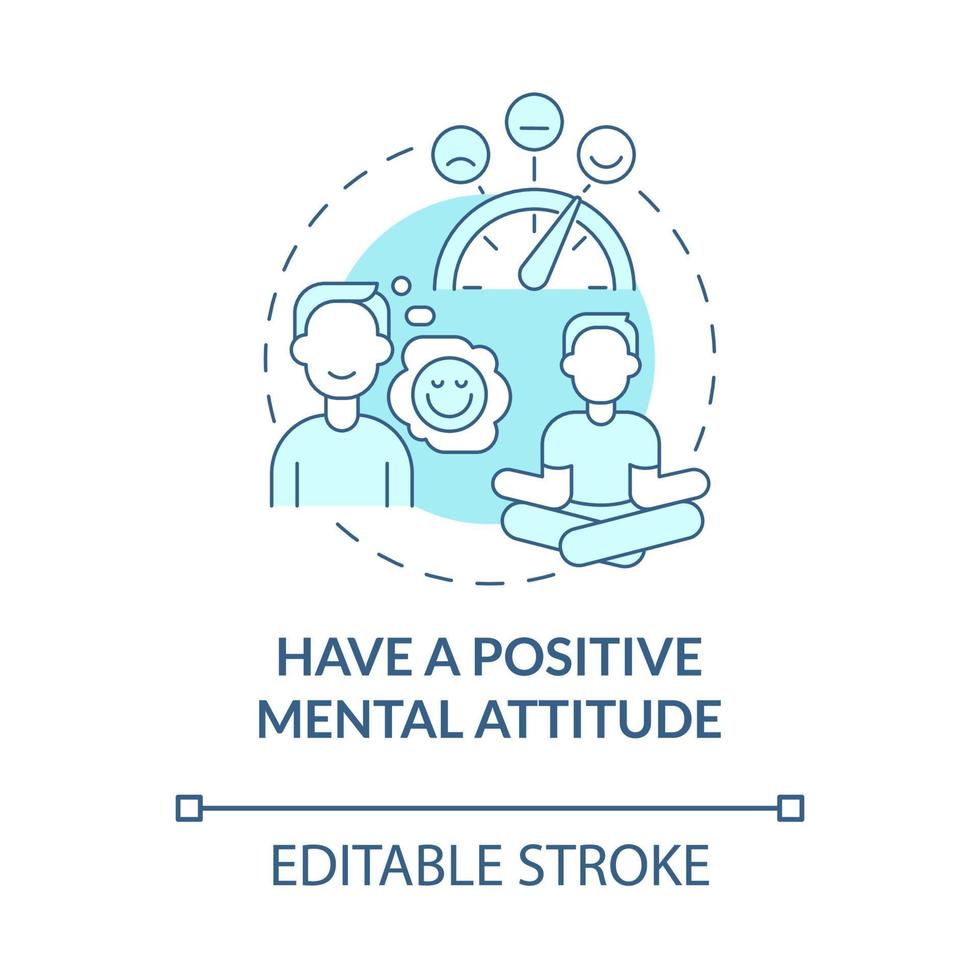 Have positive mental attitude turquoise concept icon. Wellness and harmony abstract idea thin line illustration. Isolated outline drawing. Editable stroke. Roboto-Medium, Myriad Pro-Bold fonts used vector