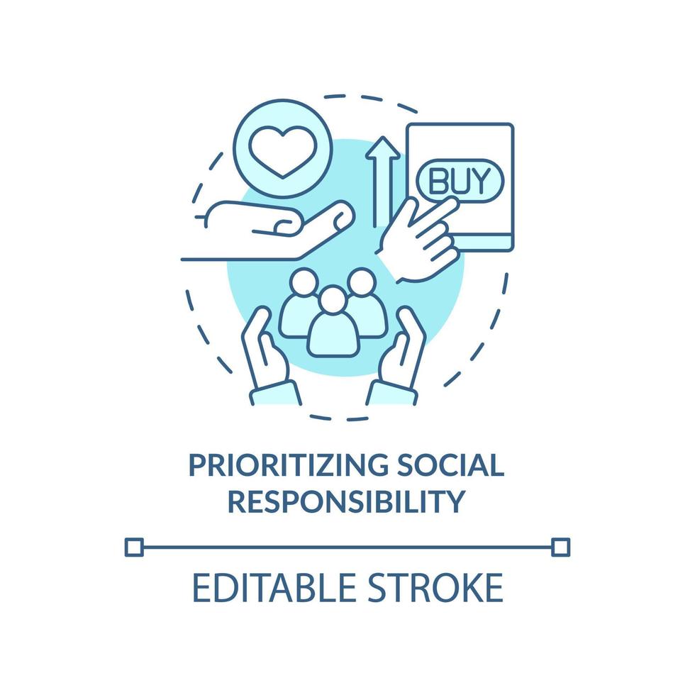 Prioritizing social responsibility turquoise concept icon. Marketing trend abstract idea thin line illustration. Isolated outline drawing. Editable stroke. Arial, Myriad Pro-Bold fonts used vector