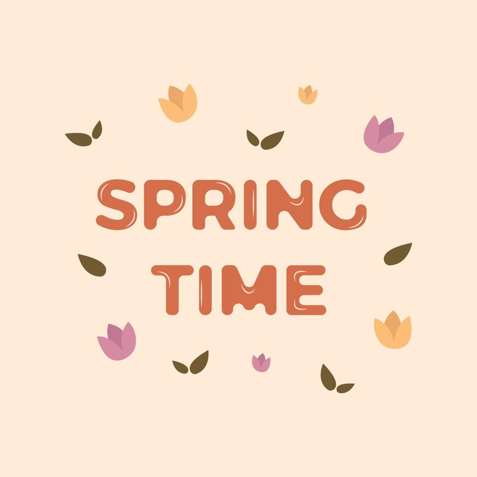 Spring time text. Letters, flowers and leaves. Light background vector