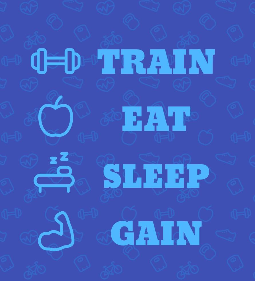 Train, eat, sleep, gain, vector poster for gym with fitness, workout icons, blue version