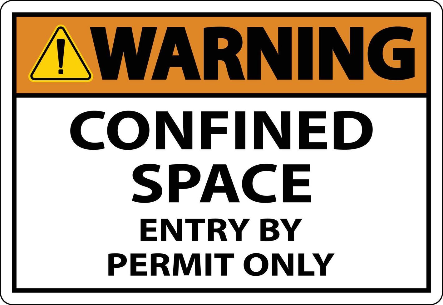 Warning Confined Space Entry By Permit Only Sign vector