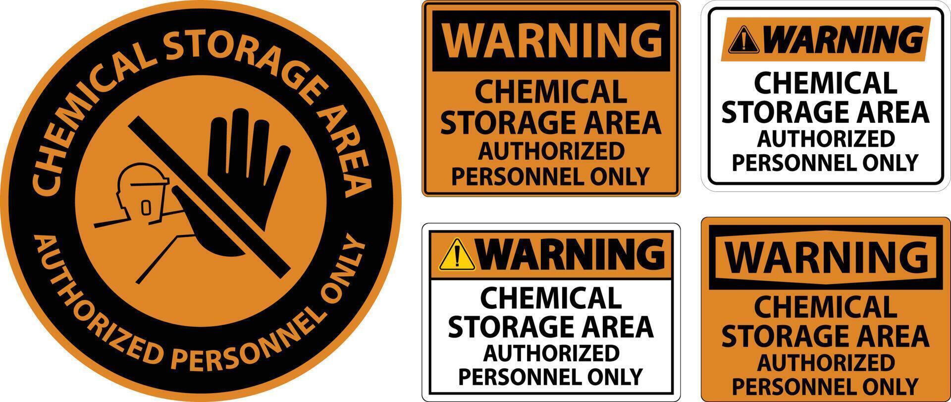 Warning Chemical Storage Area Authorized Personnel Only Symbol Sign vector