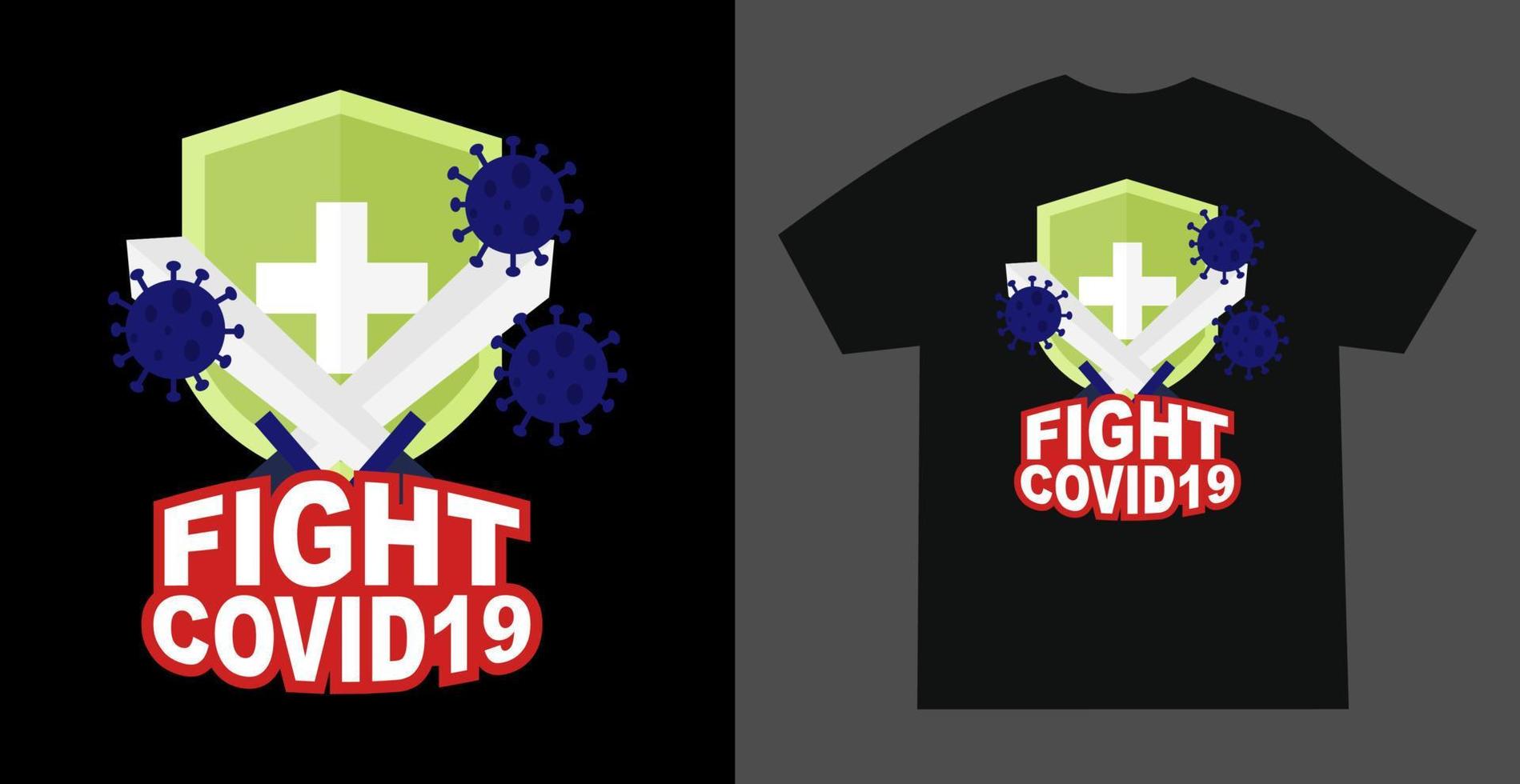 Fight Covid19 Tshirt Design vector