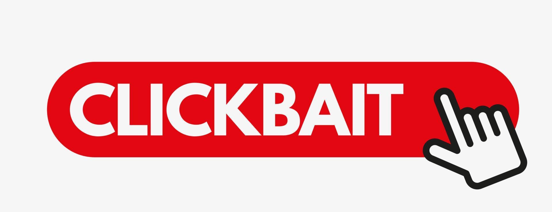 Clickbait vector illustration with cursor arrow and click button. Hand clicking on click bait