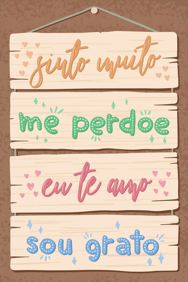 Soft wood Lettering in Brazilian Portuguese.  Translation - I am really sorry, Forgive me, I love you, I'm grateful vector