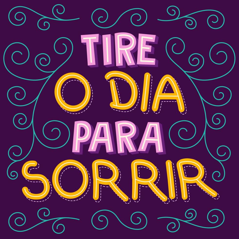 Colorful encouraging post in Brazilian Portuguese. Translation - Take the day to smile vector