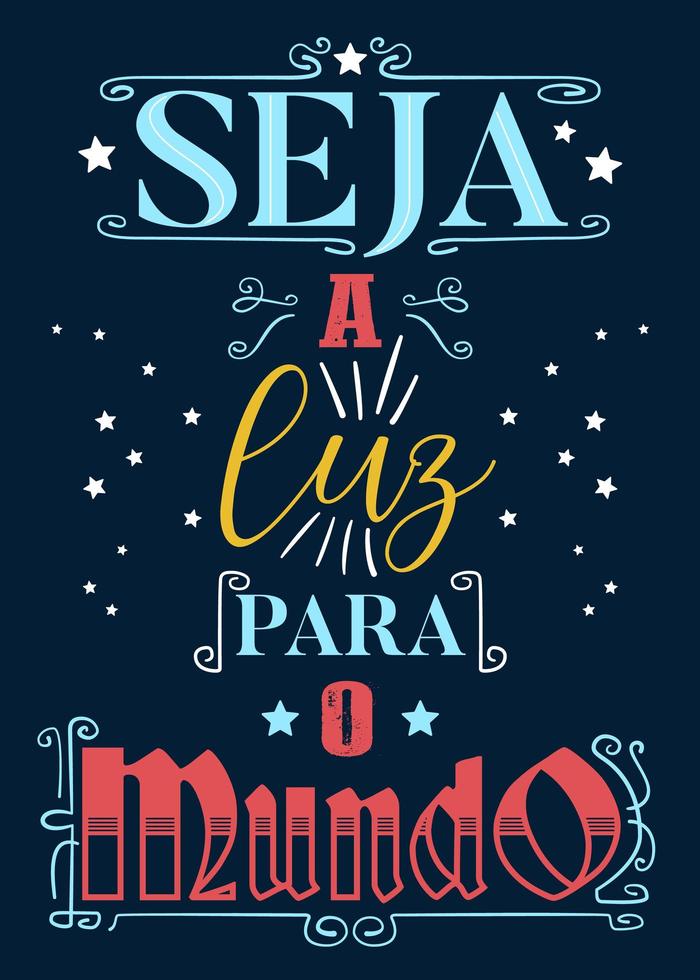 Inspirational Retro Poster in Brazilian Portuguese.  Translation - Be the light to the world vector