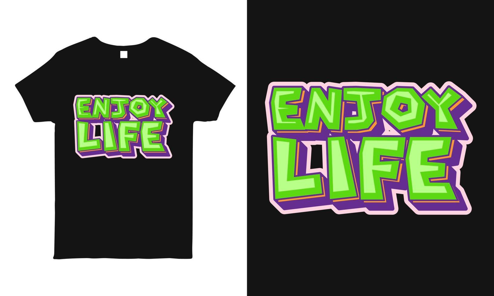 Short quote hand-drawn lettering design featuring the message Enjoy life. Typography t-shirt design vector